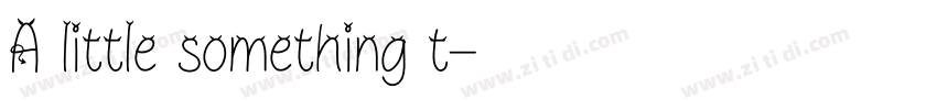 A little something t字体转换 A little something t字体转换